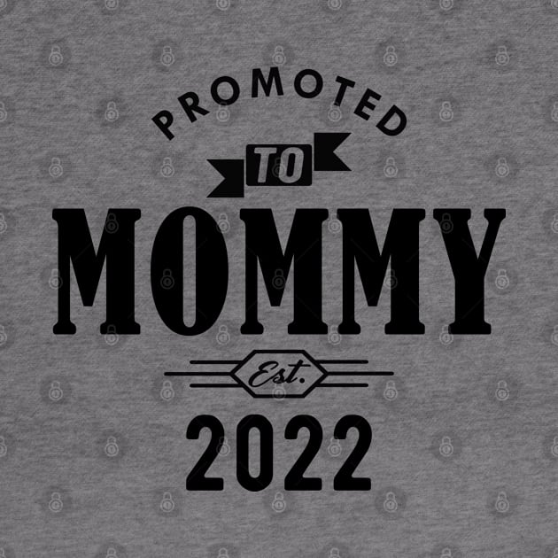 New Mommy - Promoted to mommy est. 2022 by KC Happy Shop